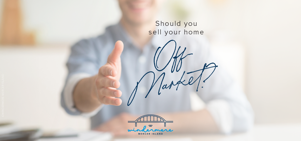 Should you sell your home off-market?